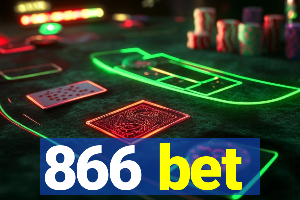 866 bet